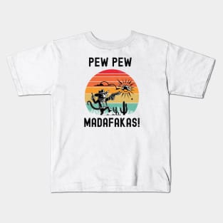 Pew Pew Madafakas Kids T-Shirt